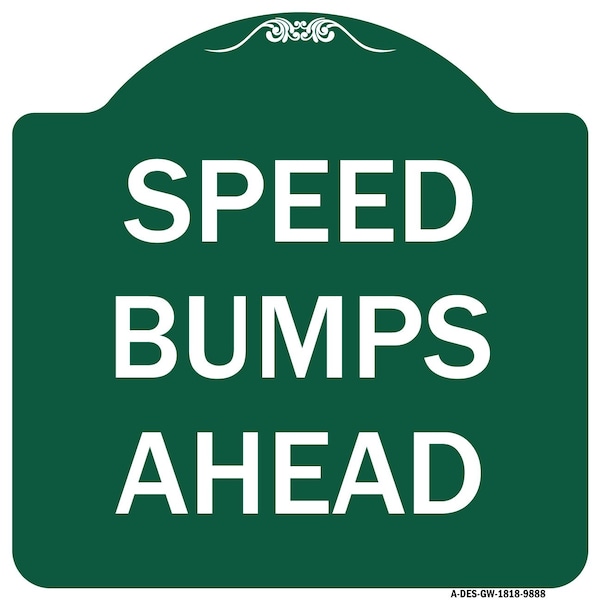 Signmission Speed Bumps Ahead Heavy-Gauge Aluminum Architectural Sign, 18" x 18", GW-1818-9888 A-DES-GW-1818-9888 - main